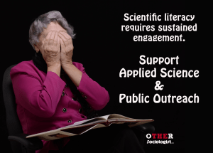 Scientific literacy requires sustained engagement. Support Applied Science & Public Outreach.