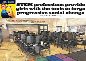 STEM professions provide girls with the tools to forge progressive social change.