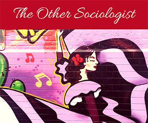 The Other Sociologist